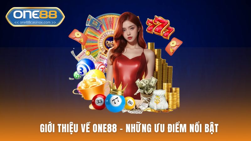 Giới thiệu về one88 - Những ưu điểm nổi bật