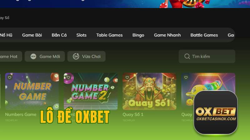 Lô Đề Oxbet - Cập Nhật Luật Chơi, Cách Tính Điểm Mới Nhất