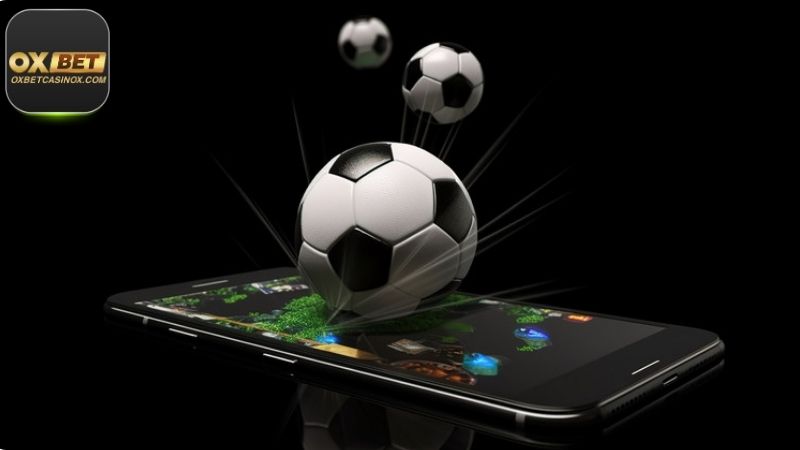 Ứng dụng OXBET mang lại rất nhiều tiện ích với người cá cược online